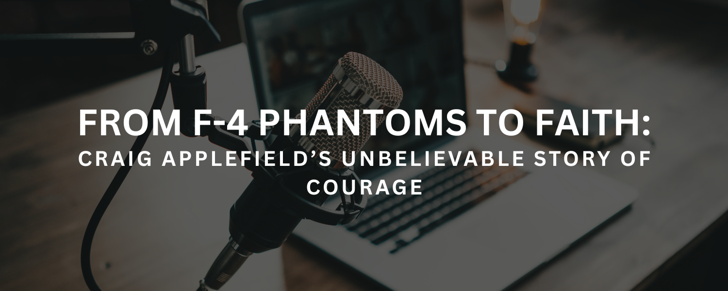From F-4 Phantoms to Faith: Craig Applefield’s Unbelievable Story of Courage